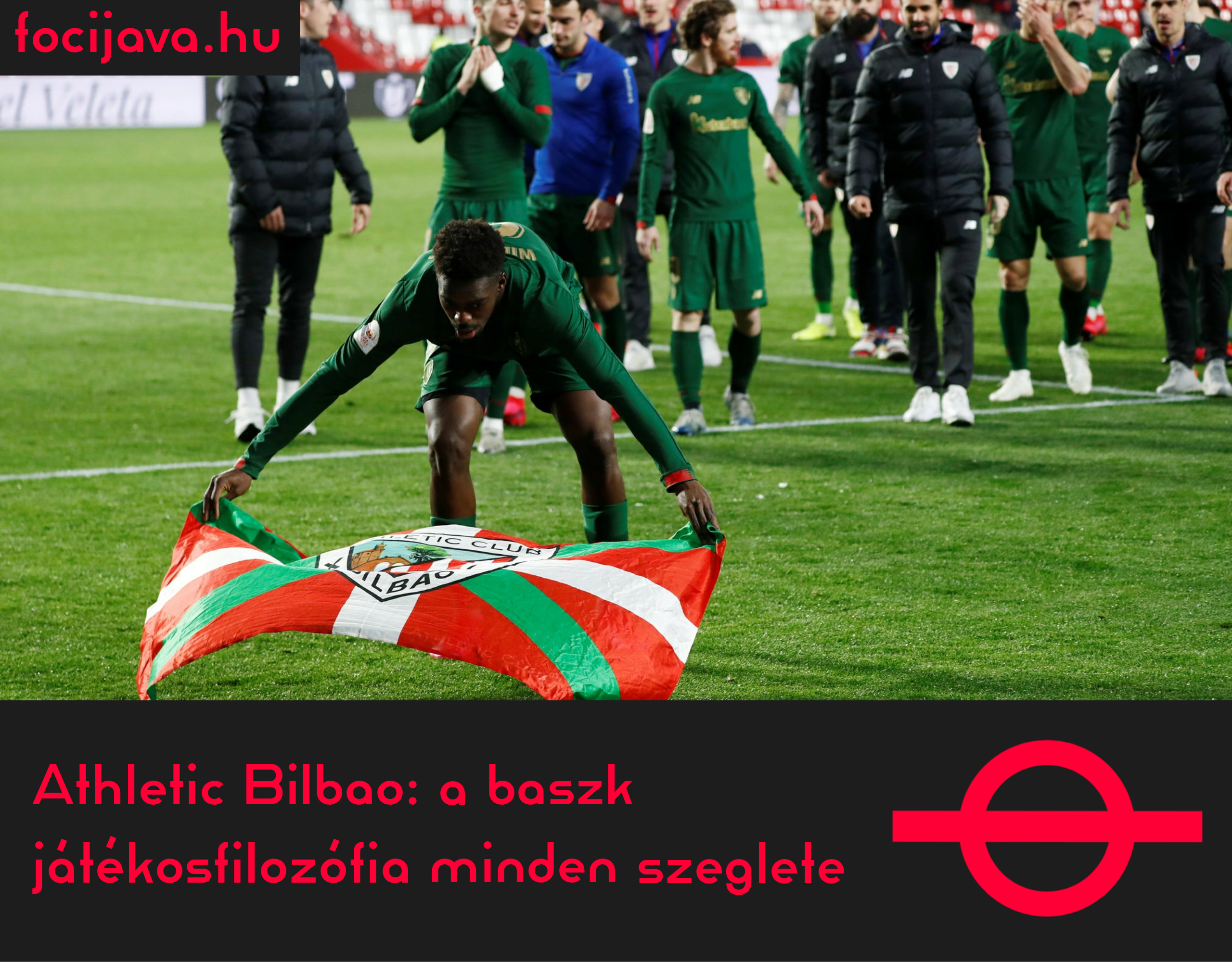  Athletic Bilbao: a baszk játékosfilozófia minden szeglete