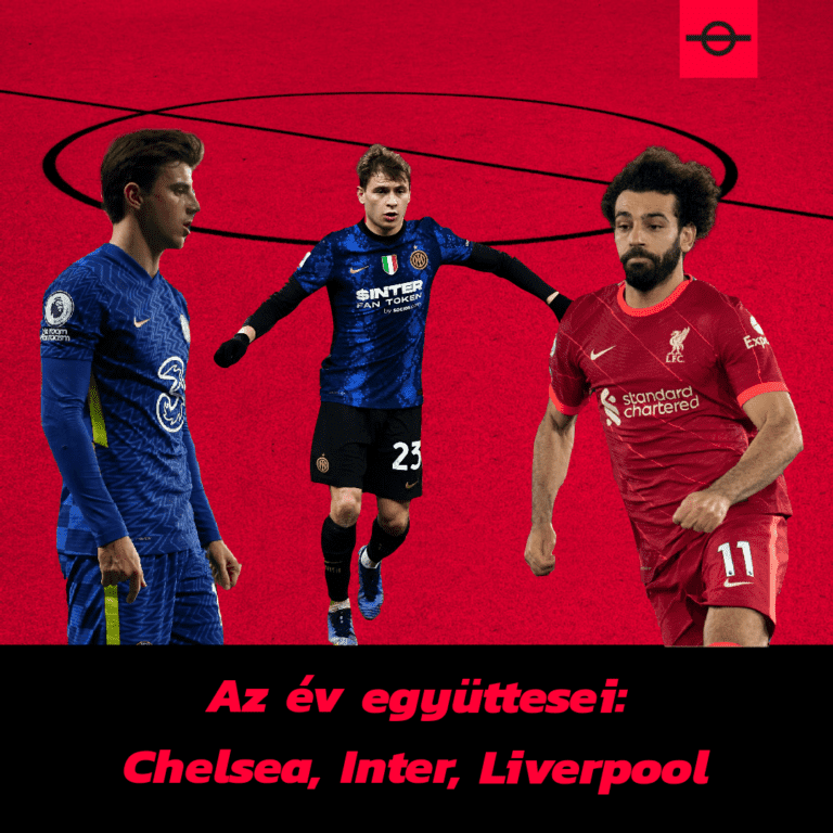 Az év együttesei: Chelsea, Inter, Liverpool